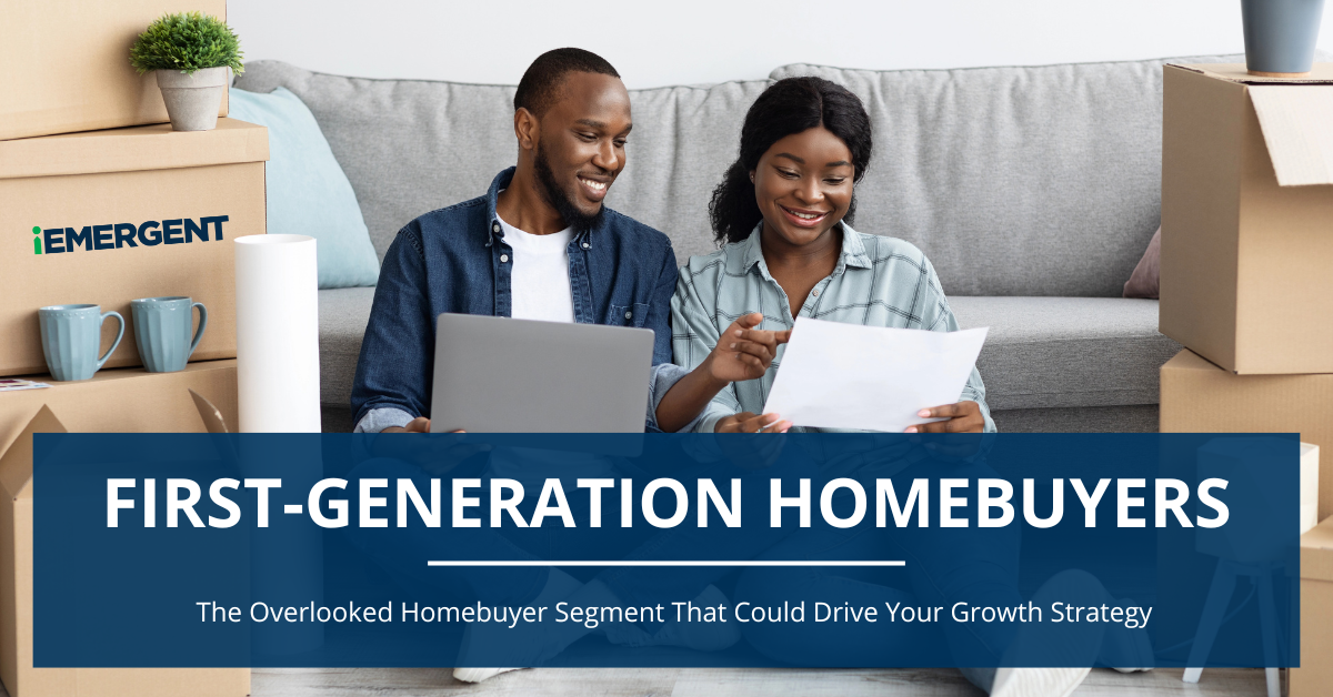 iEmergent Blog - First Gen Homebuyers